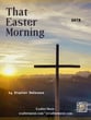 That Easter Morning SATB choral sheet music cover